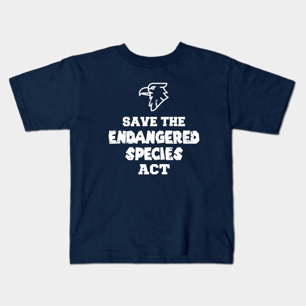 Save the Endangered Species Act Kids T-Shirt by rojakdesigns